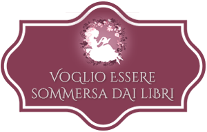 Voglio essere sommersa dai libri